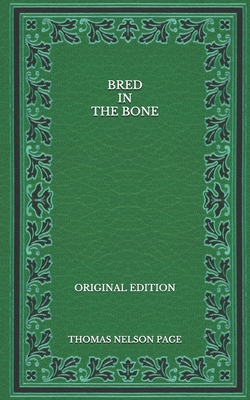 Bred In The Bone - Original Edition B08QBY9GTL Book Cover