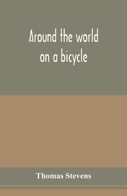Around the world on a bicycle 9353978416 Book Cover