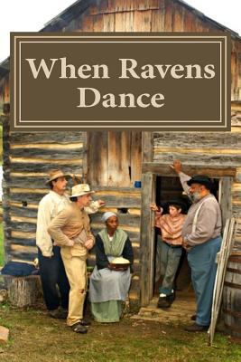 When Ravens Dance 1479163775 Book Cover