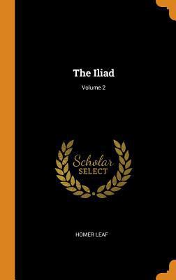 The Iliad; Volume 2 0344383008 Book Cover