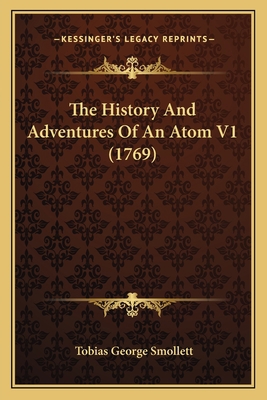 The History And Adventures Of An Atom V1 (1769) 1166304035 Book Cover