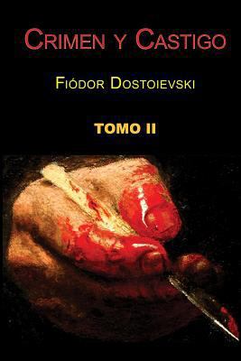 Crimen y castigo (Tomo 2) [Spanish] 1497414628 Book Cover