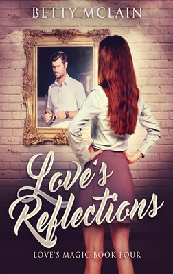Love's Reflections [Large Print] 4867514640 Book Cover
