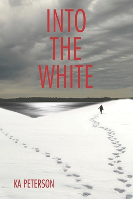 Into the White 1704489768 Book Cover