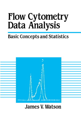 Flow Cytometry Data Analysis: Basic Concepts an... 0521415454 Book Cover