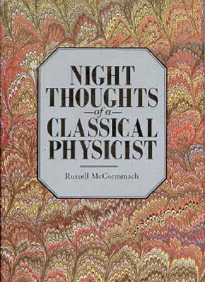 Night Thoughts of a Classical Physicist 0674624602 Book Cover
