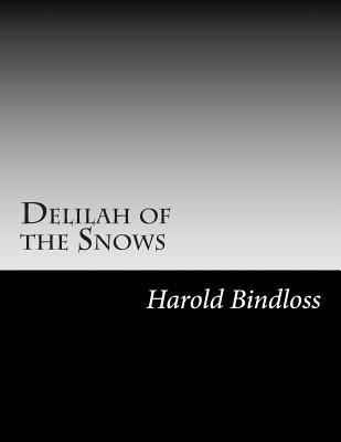 Delilah of the Snows 1502740532 Book Cover