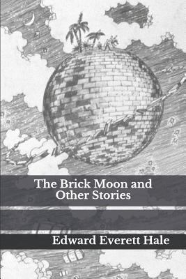 The Brick Moon and Other Stories 1731589581 Book Cover