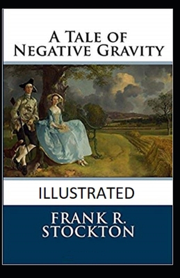 A Tale of Negative Gravity Illustrated B084DPJMHQ Book Cover