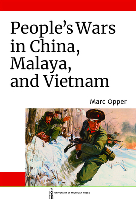 People's Wars in China, Malaya, and Vietnam 0472038745 Book Cover