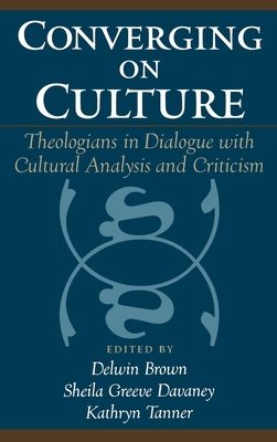 Converging on Culture: Theologians in Dialogue ... 019514466X Book Cover