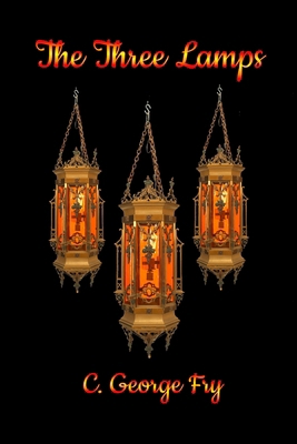 The Three Lamps and Other Sermons B0DNWNQT99 Book Cover