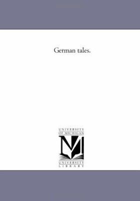 German Tales. 1425538304 Book Cover