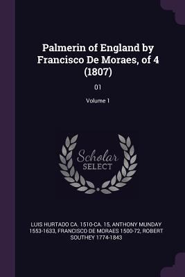 Palmerin of England by Francisco De Moraes, of ... 1378126289 Book Cover