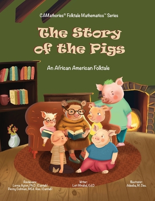 The Story of the Pigs: An African American Folk... B0CJ47Y7KK Book Cover