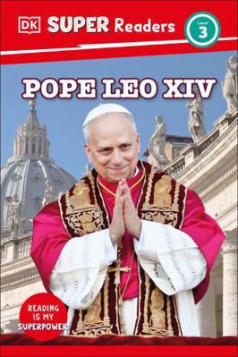 DK Super Readers Level 3 Pope Leo XIV B0FBJPQLWD Book Cover