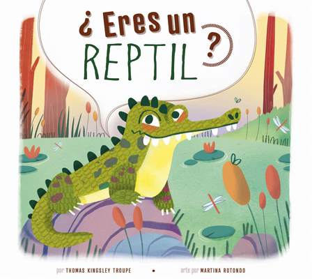 ?Eres Un Reptil? [Spanish] B0D9GMKJBV Book Cover
