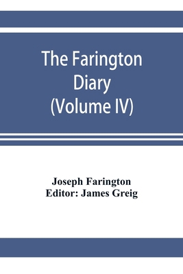 The Farington diary (Volume IV) 9353921589 Book Cover