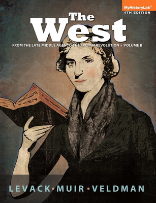 West: Encounters and Transformations, The, Volu... 0205987699 Book Cover