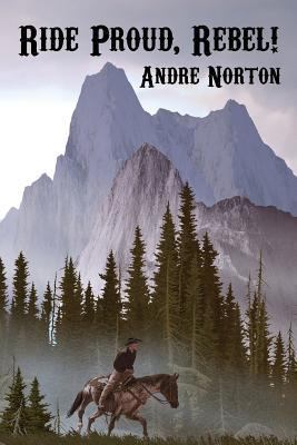 Ride Proud, Rebel! 1434441903 Book Cover