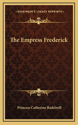The Empress Frederick 1164493507 Book Cover