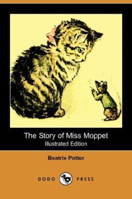 The Story of Miss Moppet (Illustrated Edition) ... 1406558710 Book Cover