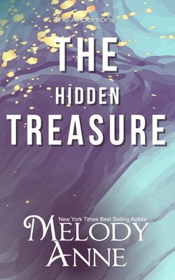 Hidden Treasure: The Lost Andersons - Book Two 1499193661 Book Cover