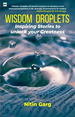 Wisdom Droplets: Inspiring Stories to unlock yo... 9390998972 Book Cover