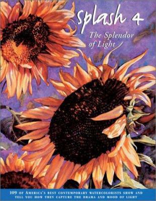 Splash 4: The Splendor of Light 1581802463 Book Cover