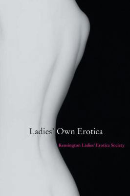 Ladies' Own Erotica 1580083951 Book Cover