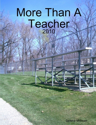 More Than A Teacher 0557551854 Book Cover