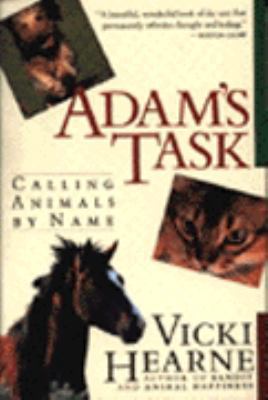 Adam's Task: Calling Animals by Name 0060976349 Book Cover