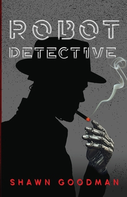 Robot Detective B0D9S83J41 Book Cover
