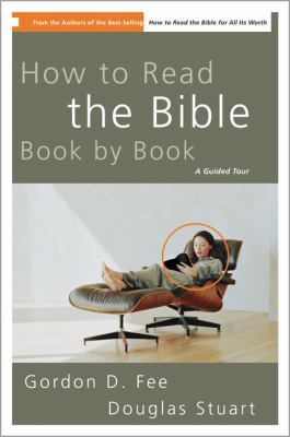 How to Read the Bible Book by Book: A Guided Tour 0310211182 Book Cover