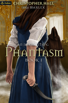 Phantasm: An Isekai Litrpg 1039420532 Book Cover