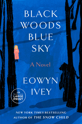 Black Woods, Blue Sky [Large Print]            Book Cover