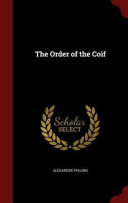 The Order of the Coif 129865002X Book Cover