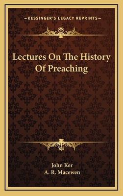 Lectures On The History Of Preaching 1163432172 Book Cover