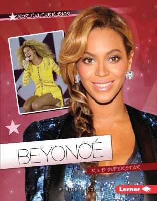 Beyonc?: R & B Superstar 0761341471 Book Cover