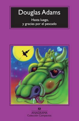 Hasta Luego, y Gracias Por El Pescado [Spanish] 843397680X Book Cover