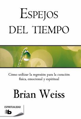 Espejos del Tiempo / Mirrors of Time = Mirrors ... [Spanish] 8498728088 Book Cover