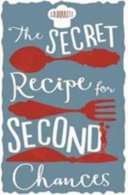 The Secret Recipe for Second Chances 0733638295 Book Cover
