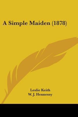 A Simple Maiden (1878) 1437467776 Book Cover
