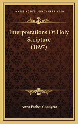 Interpretations Of Holy Scripture (1897) 1165455331 Book Cover