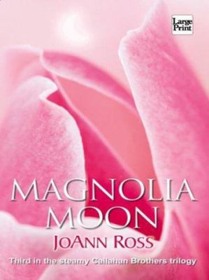 Magnolia Moon [Large Print] 1587244675 Book Cover