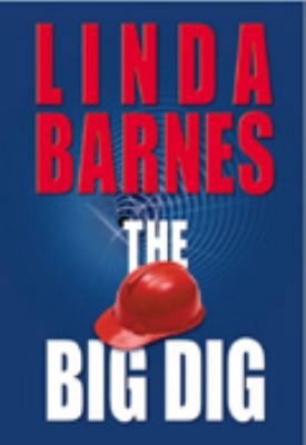 The Big Dig [Large Print] 1585472646 Book Cover