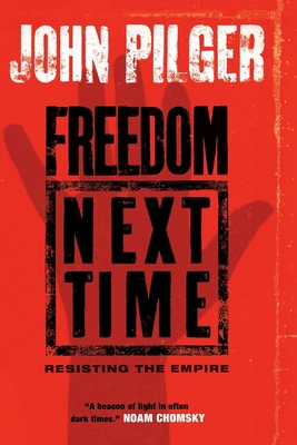 Freedom Next Time: Resisting the Empire 1568583265 Book Cover