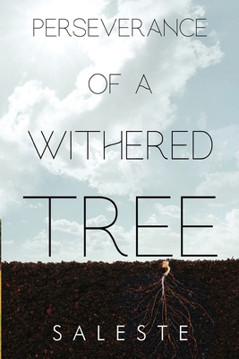 Perseverance of a Withered Tree 1804393959 Book Cover