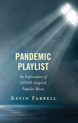 Pandemic Playlist: An Exploration of COVID-Insp... 1666942952 Book Cover