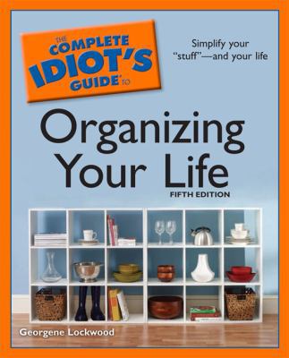 The Complete Idiot's Guide to Organizing Your L... 1592579663 Book Cover